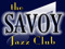 The Savoy Jazz Club The Savoy Jazz Club