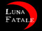 Luna Fatale Announcements Luna Fatale Announcements