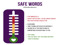 3- Safeword