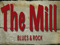 THE MILL, Blues and Rock Cafe