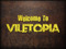 Viletopia