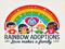 *Rainbow Adoptions* *Rainbow Adoptions*