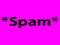*Spam*
