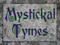 Mystickal Tymes