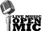 !! LIVE OPEN MICS !!