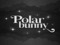 Polar<3Bunny. Polar<3Bunny.