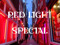 RedLight Special
