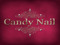 CaNDy NaiL CaNDy NaiL