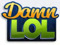DamnLOL.com Fan Group DamnLOL.com Fan Group