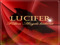╠⊰ 1 **+LUCIFER+**