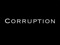  { Corruption }