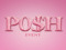 POSH EVENT CLOSED// OPENS 1ST.- 17ST 12 N00N