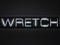 :: Wretch ::