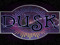 . : ' Dusk ' : .