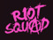 ***RIOT SQUAD***