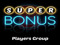 Super B Bonus Players Group