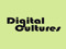 Digital Cultures