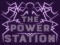 THE POWER STATION