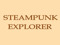 Steampunk Explorer