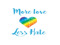 More Love > Hate