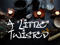 A "Little" Twisted