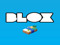 BLOX Support