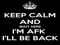 "AFK" or not, find it out!