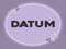  { D A T U M }