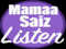 Mamaa Saiz Listen