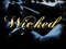 ~~Wickedly Wayward~~ ~~Wickedly Wayward~~
