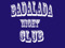 Badalada Night Club Badalada Night Club