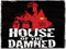 House of the Damned - Bloodlines House of the Damned - Bloodlines