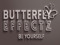 **ButterFly EffectZ**