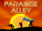 Paradise Alley Estates