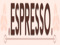 .espresso. 