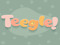 * Teegle *