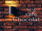 New Cafe Chocolat New Cafe Chocolat