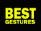 Best Gestures