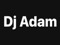 DJ ADAM'S