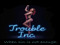 Trouble.Inc. Trouble.Inc.