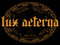 LUX AETERNA + Hell's Kingdom