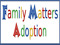 ~~Family Matters Adoption~~ ~~Family Matters Adoption~~