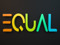 EQUAL EQUAL