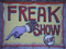💕FREAK SHOW💕 💕FREAK SHOW💕