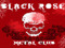 Black Rose Metal Club