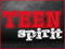 ~ TEEN Spirit ~ ~ TEEN Spirit ~