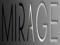 >> m i r a g e <<