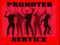  *PROMOTER SERVICE*
