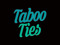 Taboo Ties