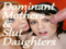 Dominant Mothers & Slut Daughters